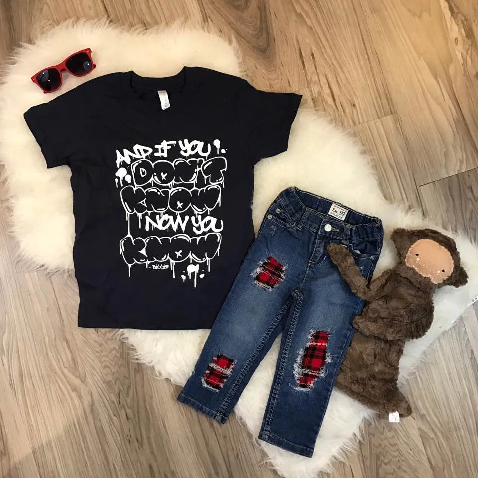 And If You Don't Know Now You Know -Biggie Kid's Shirt