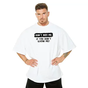 Don't Bro Me Oversize Tee - White