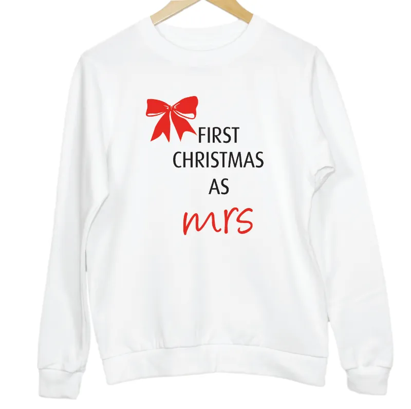 First Christmas As A MRS Xmas Bow Sweatshirt