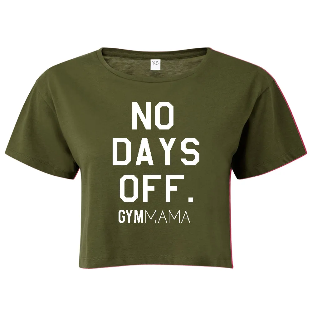 Gym Mama No Days Off Crop Tee