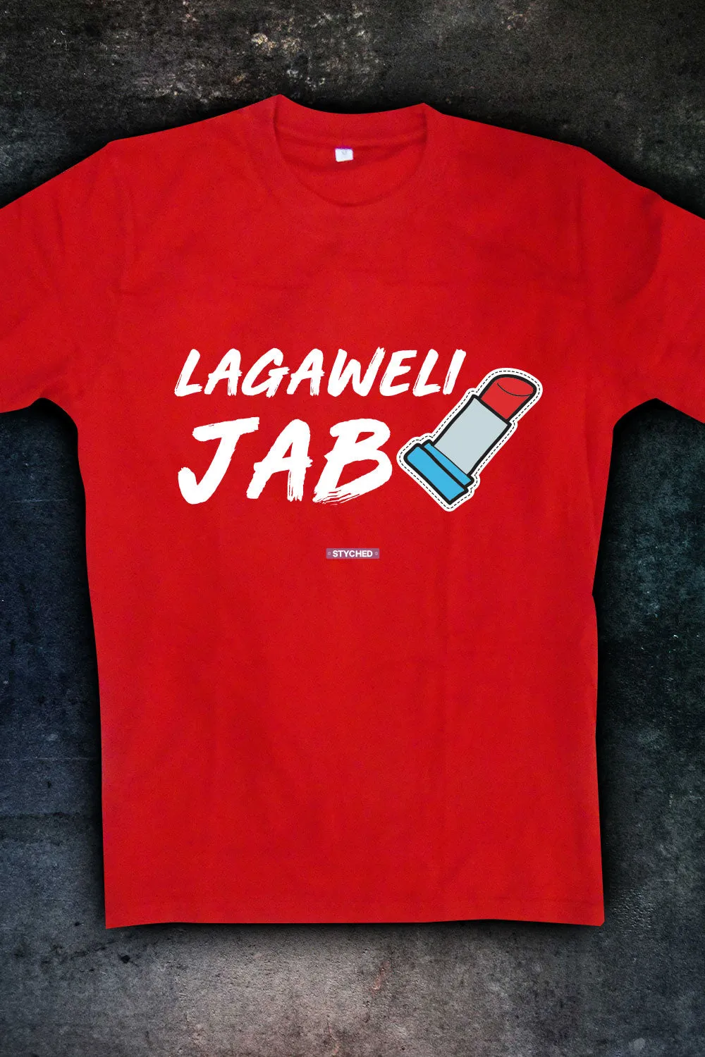 Lagaweli Jab Lipistick - Quirky Graphic T-Shirt Red Color