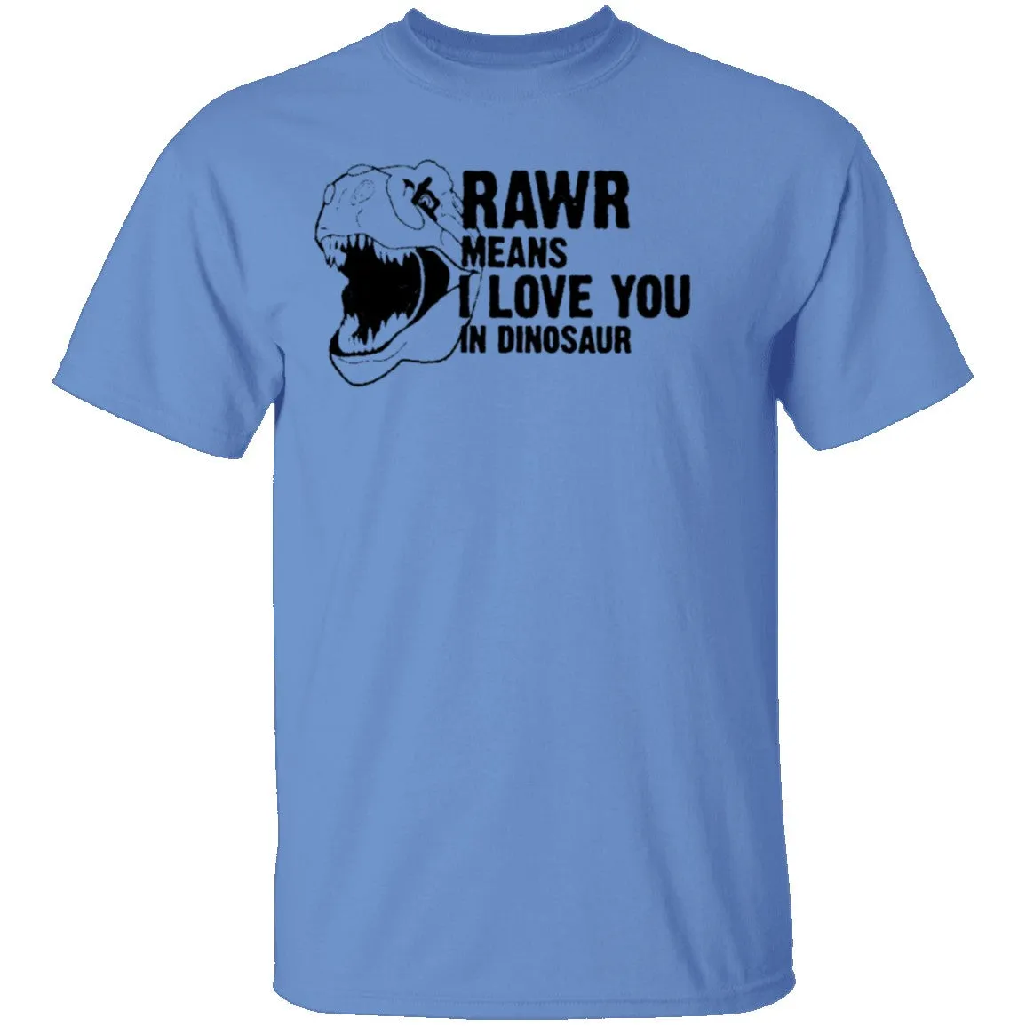 Rawr Means I Love You In Dinosaur T-Shirt