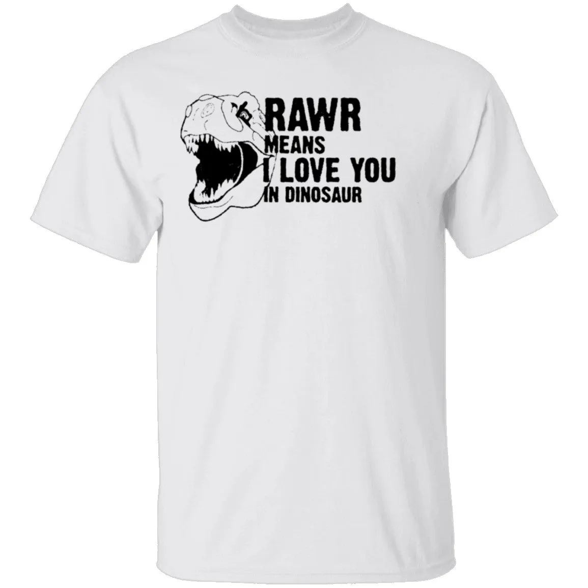 Rawr Means I Love You In Dinosaur T-Shirt