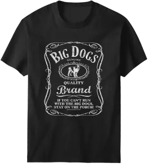 Run With The Big Dogs Label T-Shirt