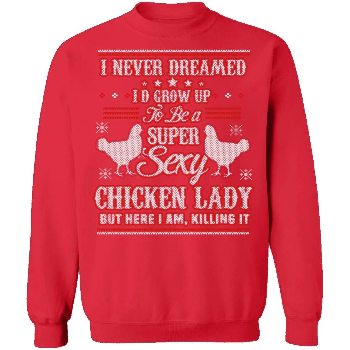Sexy Chicken Lady Ugly Christmas Sweater