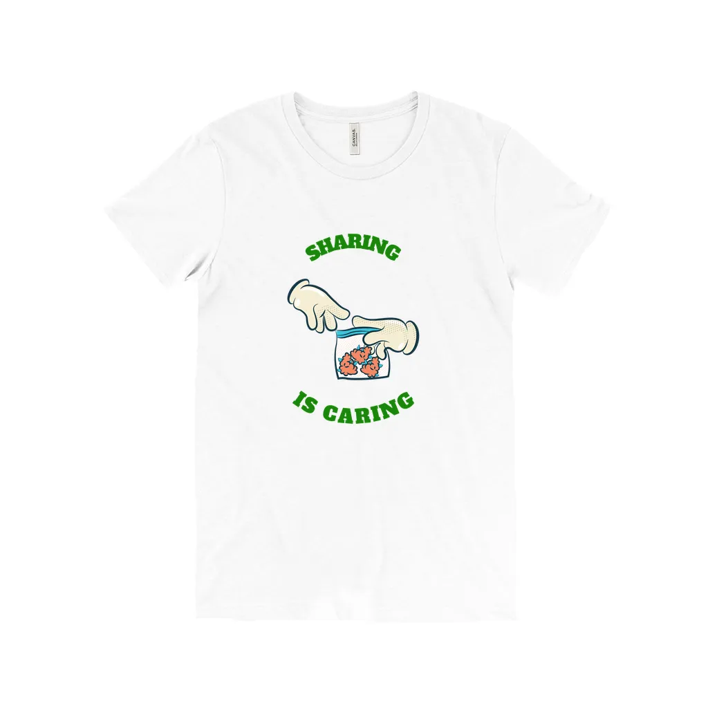 Sharing Is Caring - Unisex T-Shirt