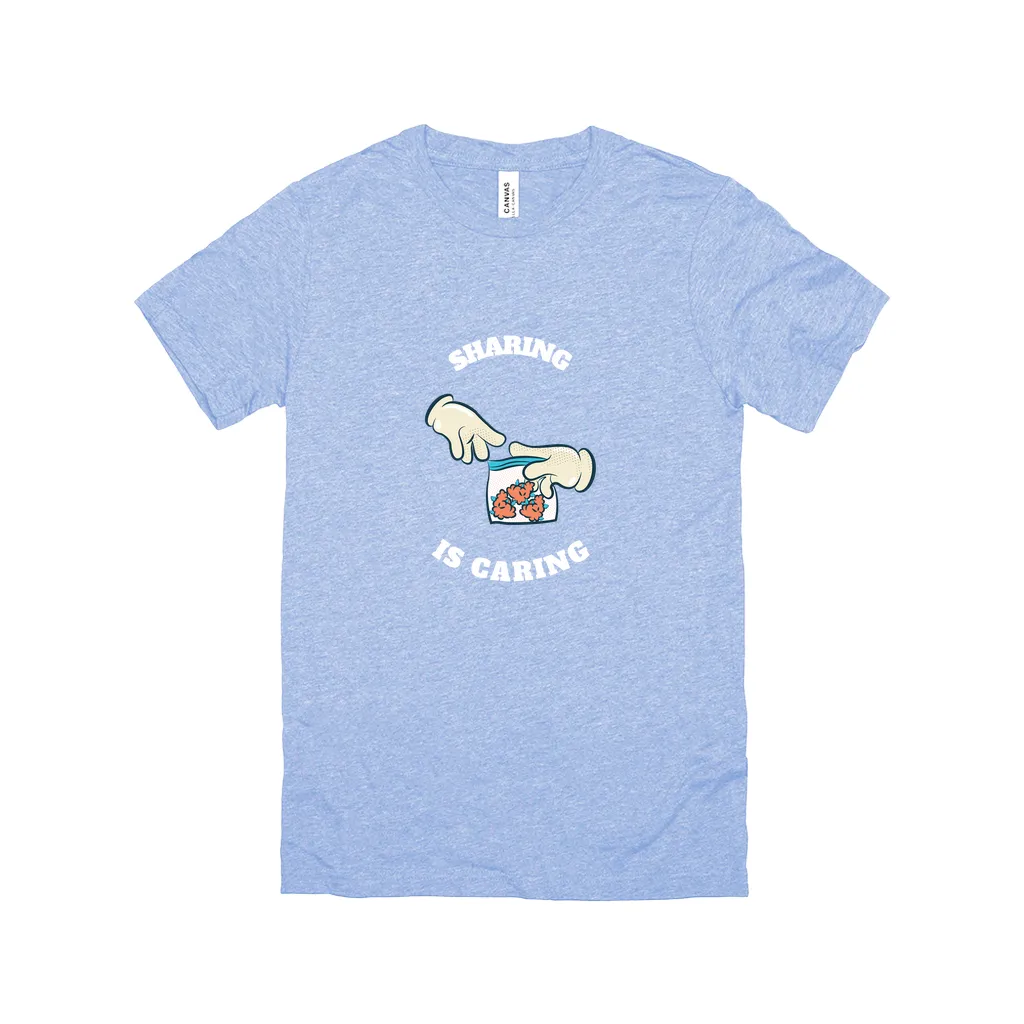 Sharing Is Caring - Unisex T-Shirt