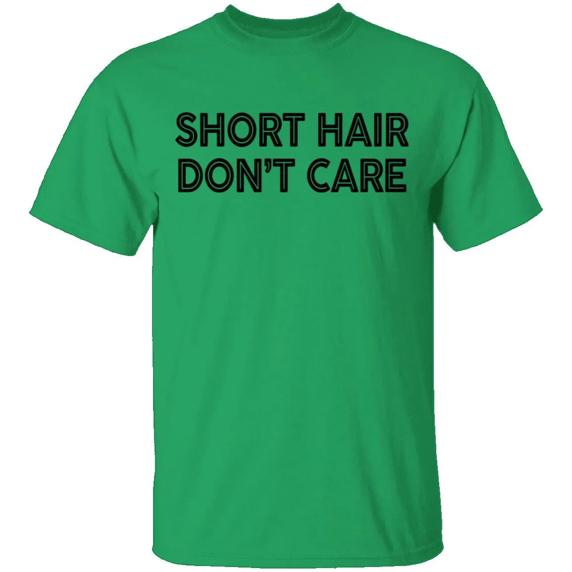 Short Hair Don't Care T-Shirt