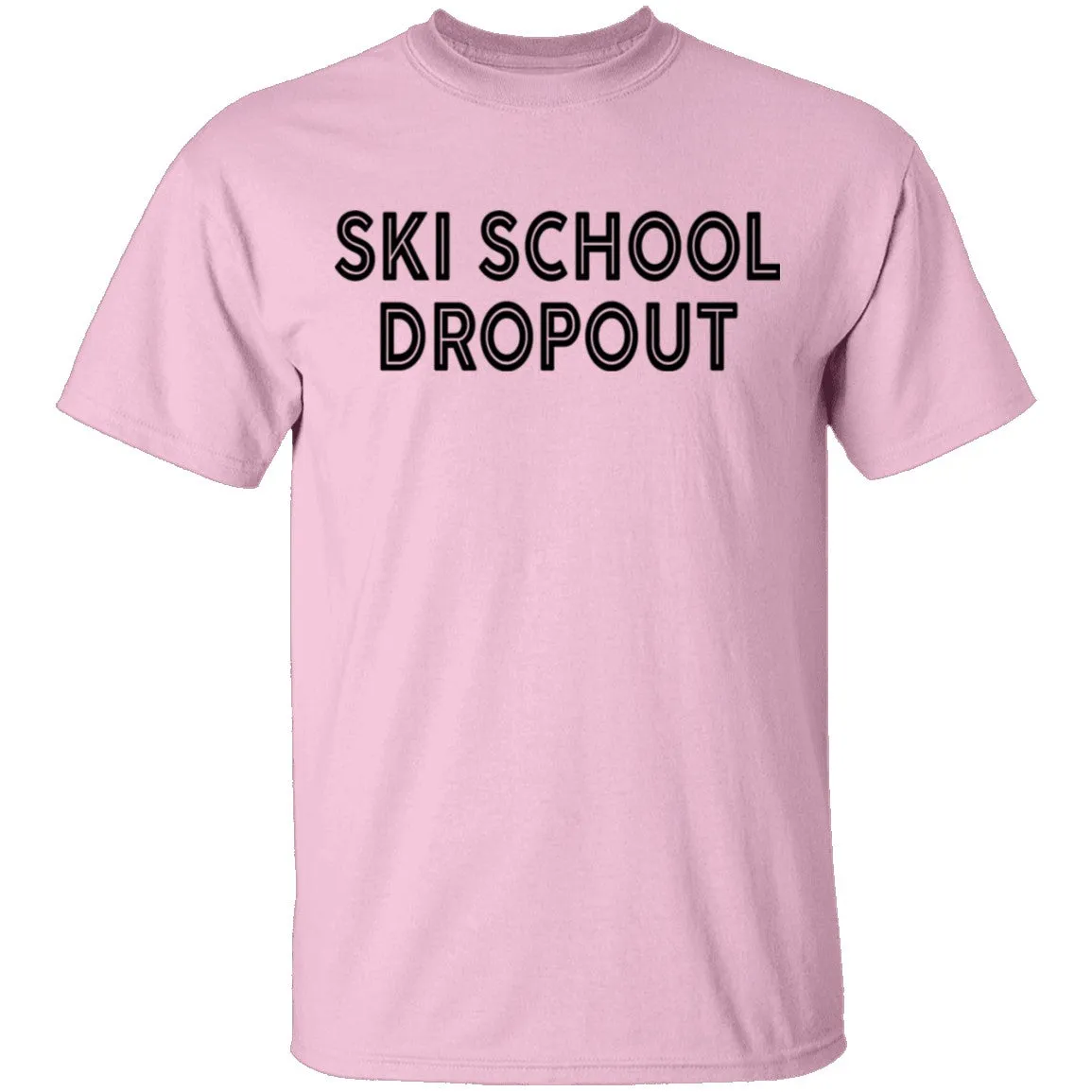 Ski School Dropout T-Shirt