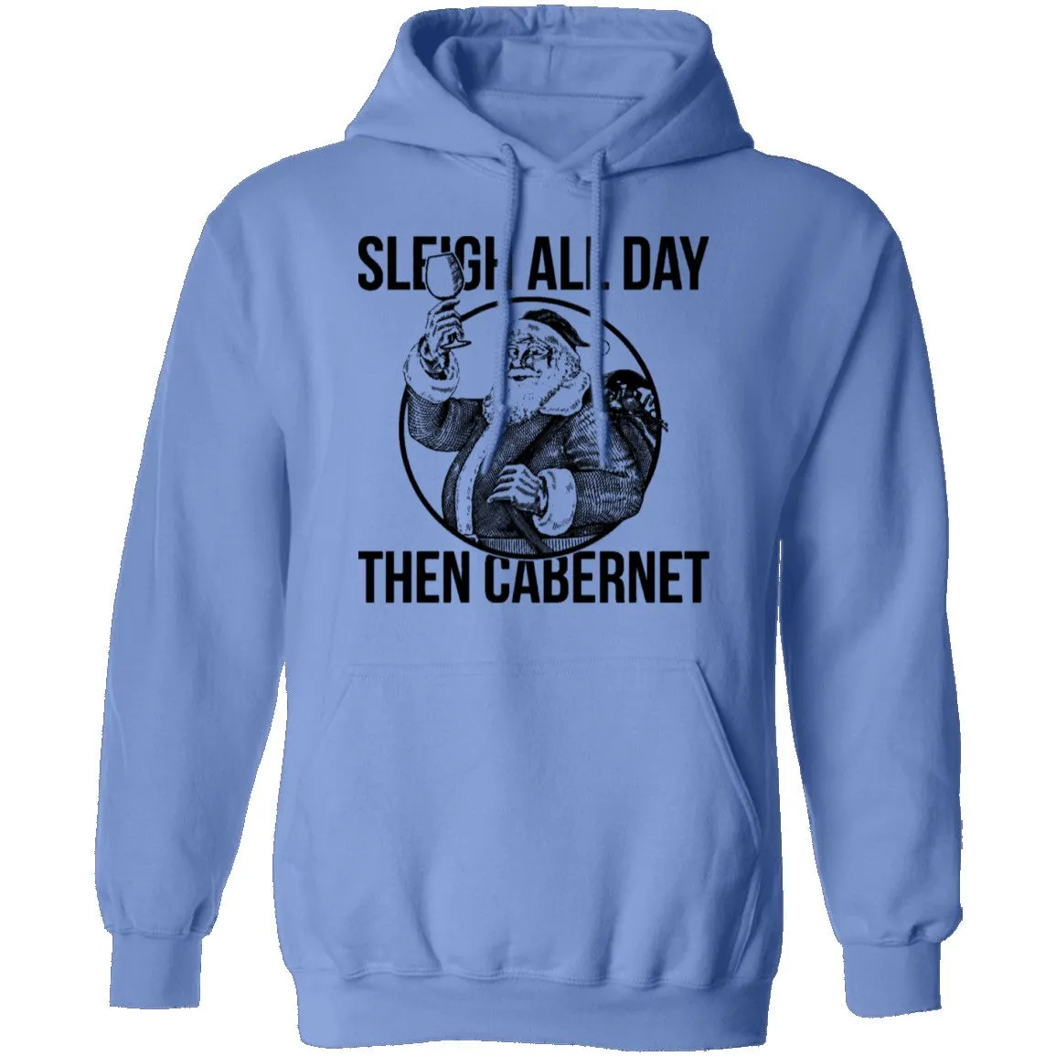 Sleigh All Day Then Cabernet T-Shirt