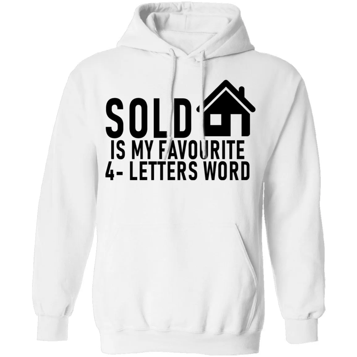 Sold Is My Favourite 4 - Letters Word T-Shirt
