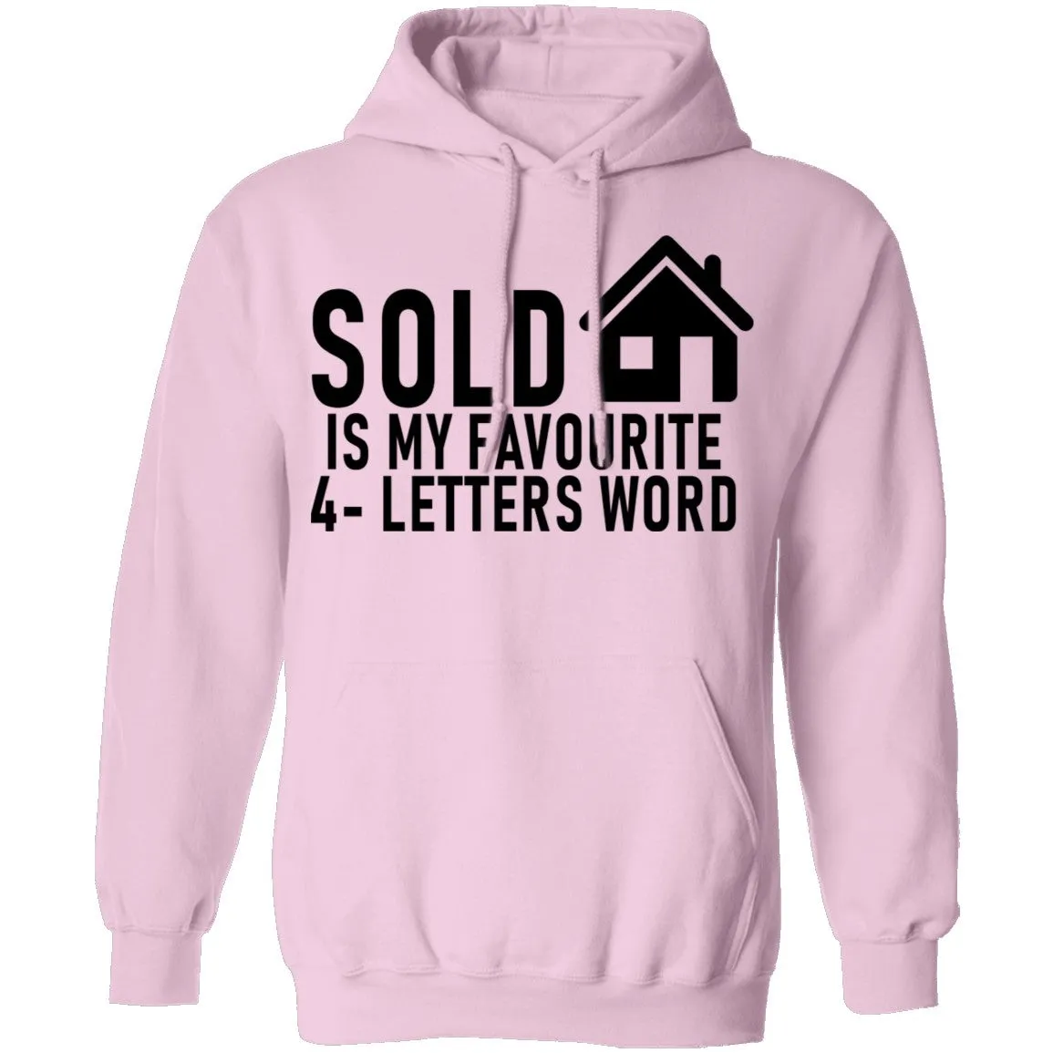 Sold Is My Favourite 4 - Letters Word T-Shirt
