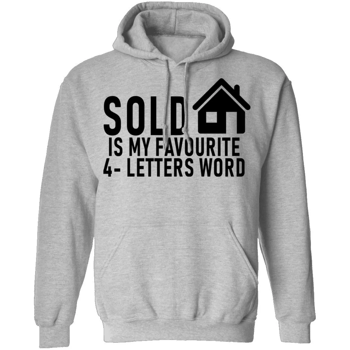 Sold Is My Favourite 4 - Letters Word T-Shirt