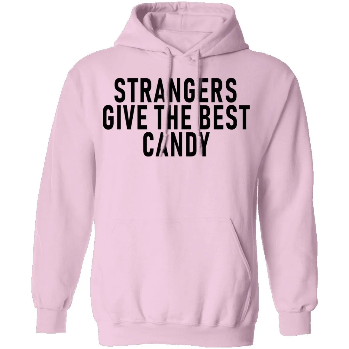 Strangers Give The Best Candy T-Shirt