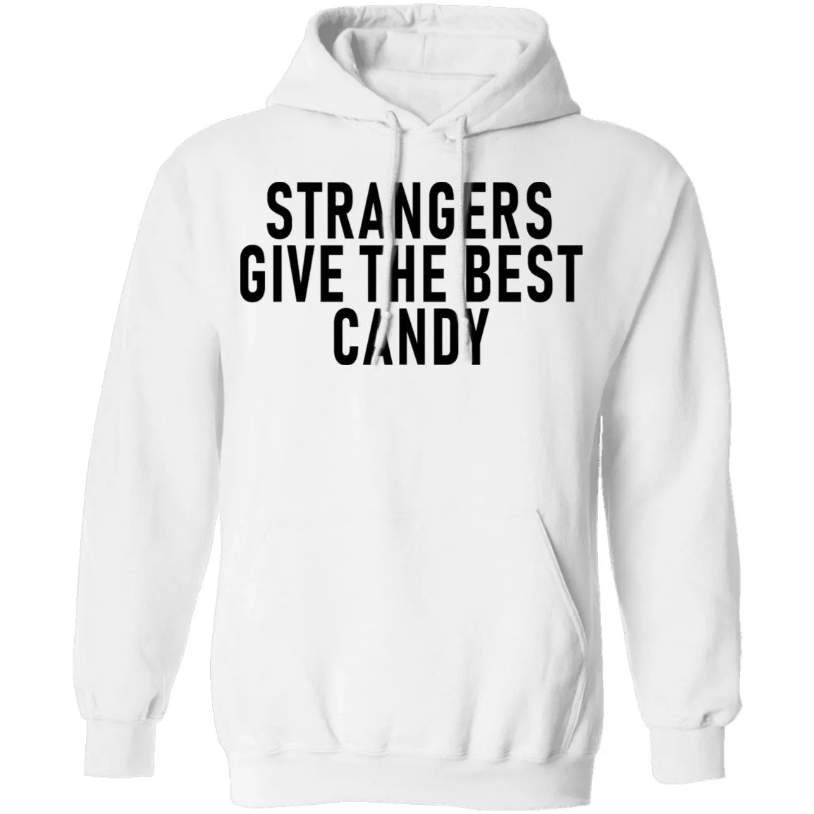 Strangers Give The Best Candy T-Shirt