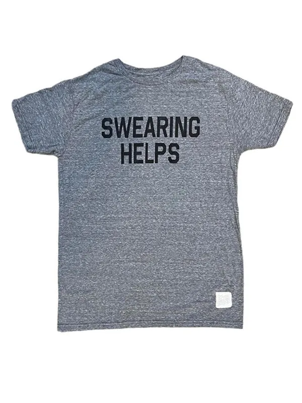 Swearing Helps T-Shirt