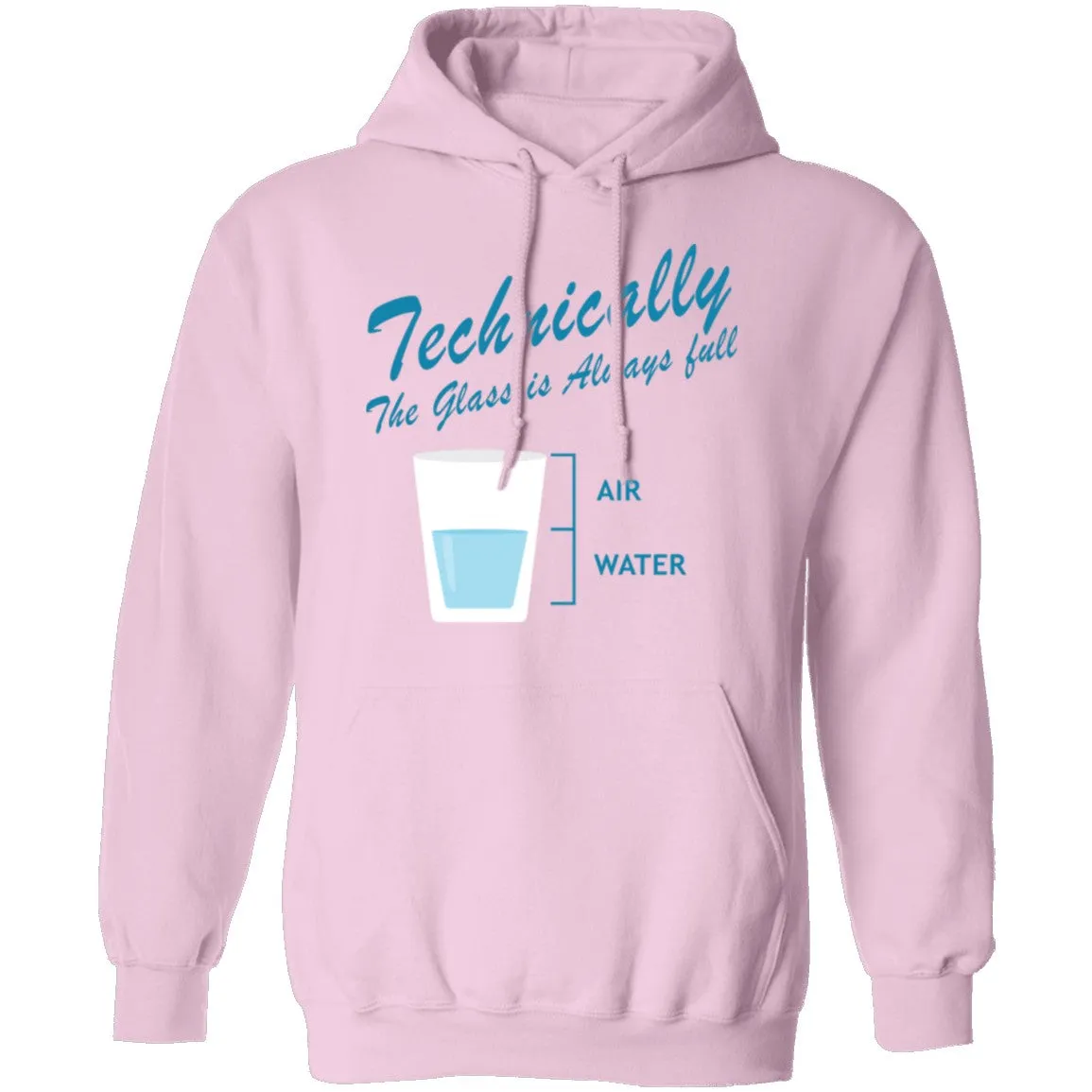 Technically The Glass Is Always Full T-Shirt