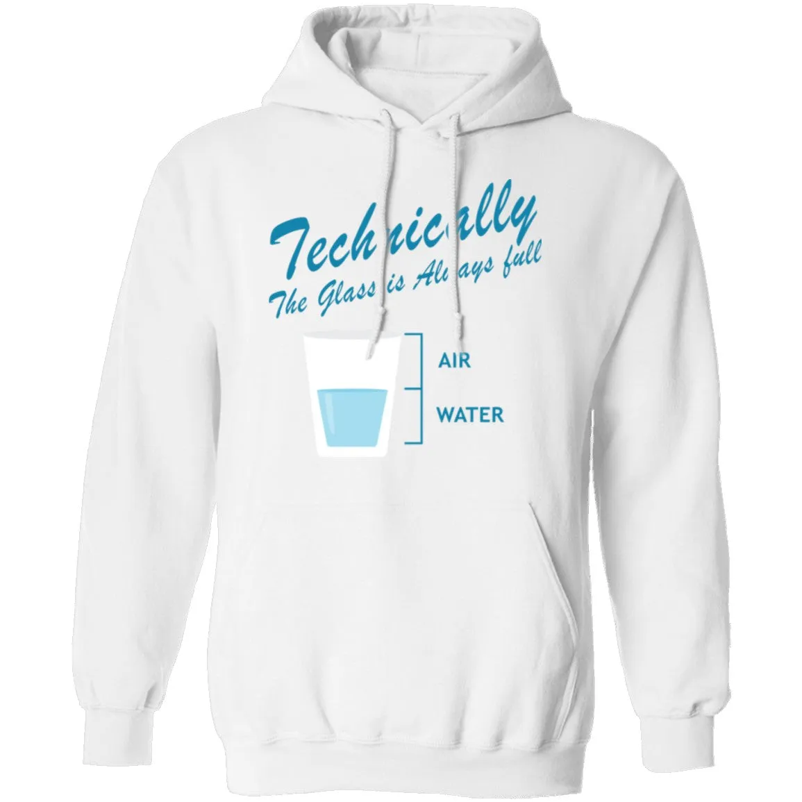 Technically The Glass Is Always Full T-Shirt