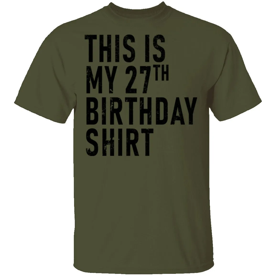 This Is My 27th Birthday Shirt T-Shirt