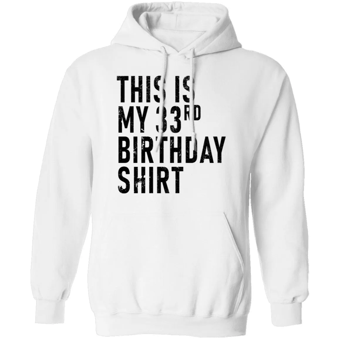 This Is My 33th Birthday Shirt T-Shirt