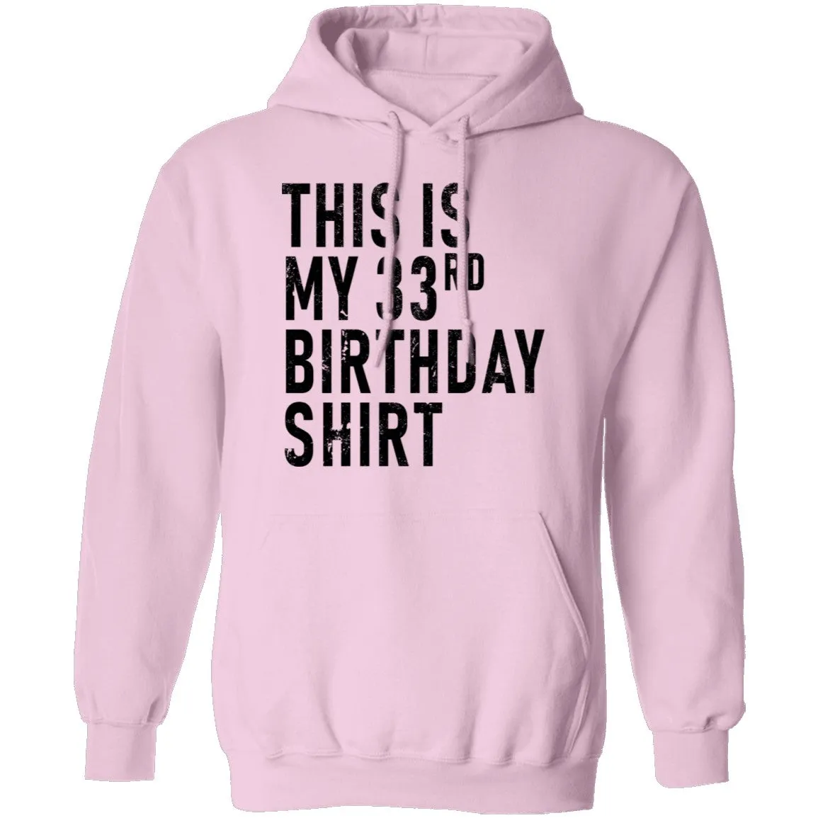 This Is My 33th Birthday Shirt T-Shirt