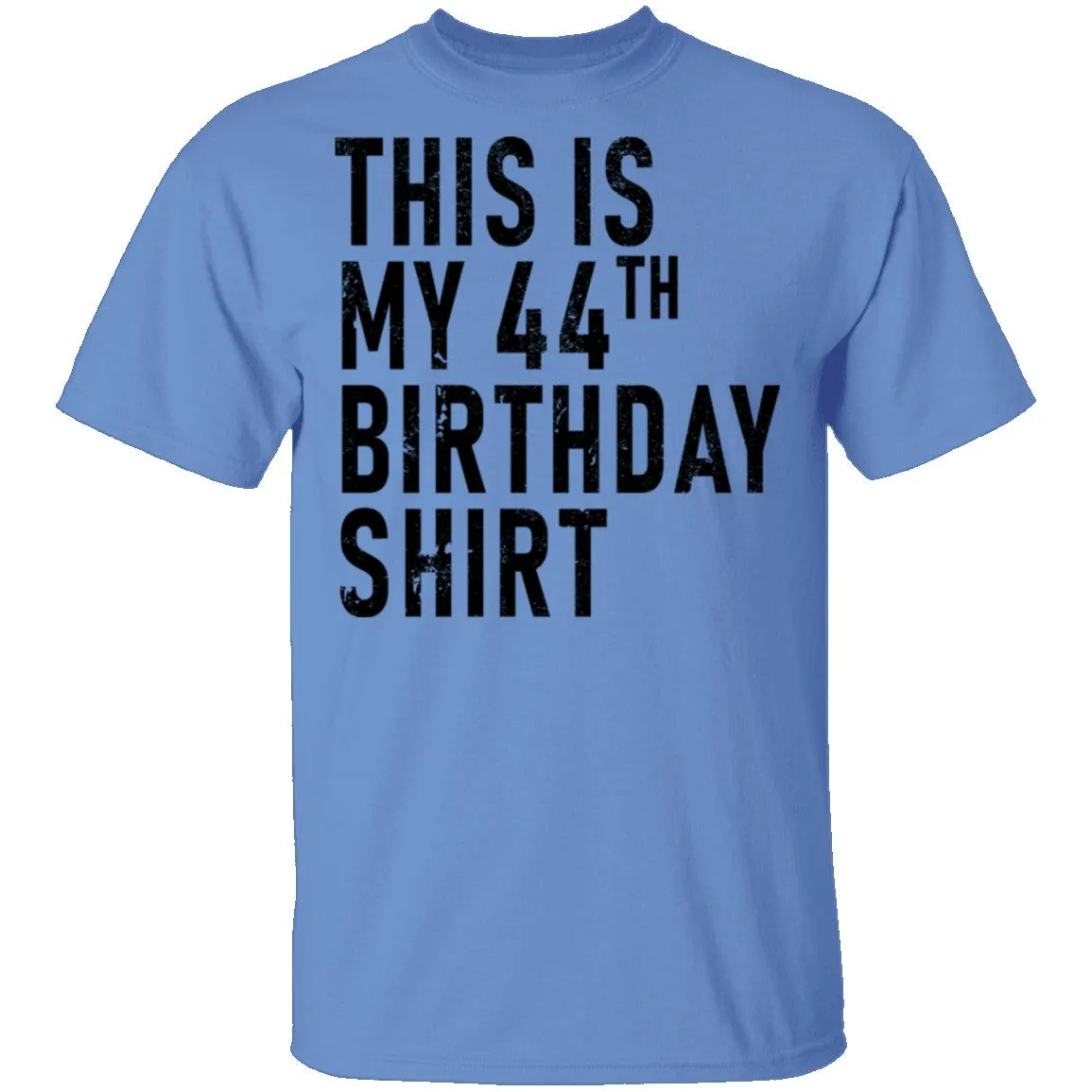 This Is My 44th Birthday Shirt T-Shirt