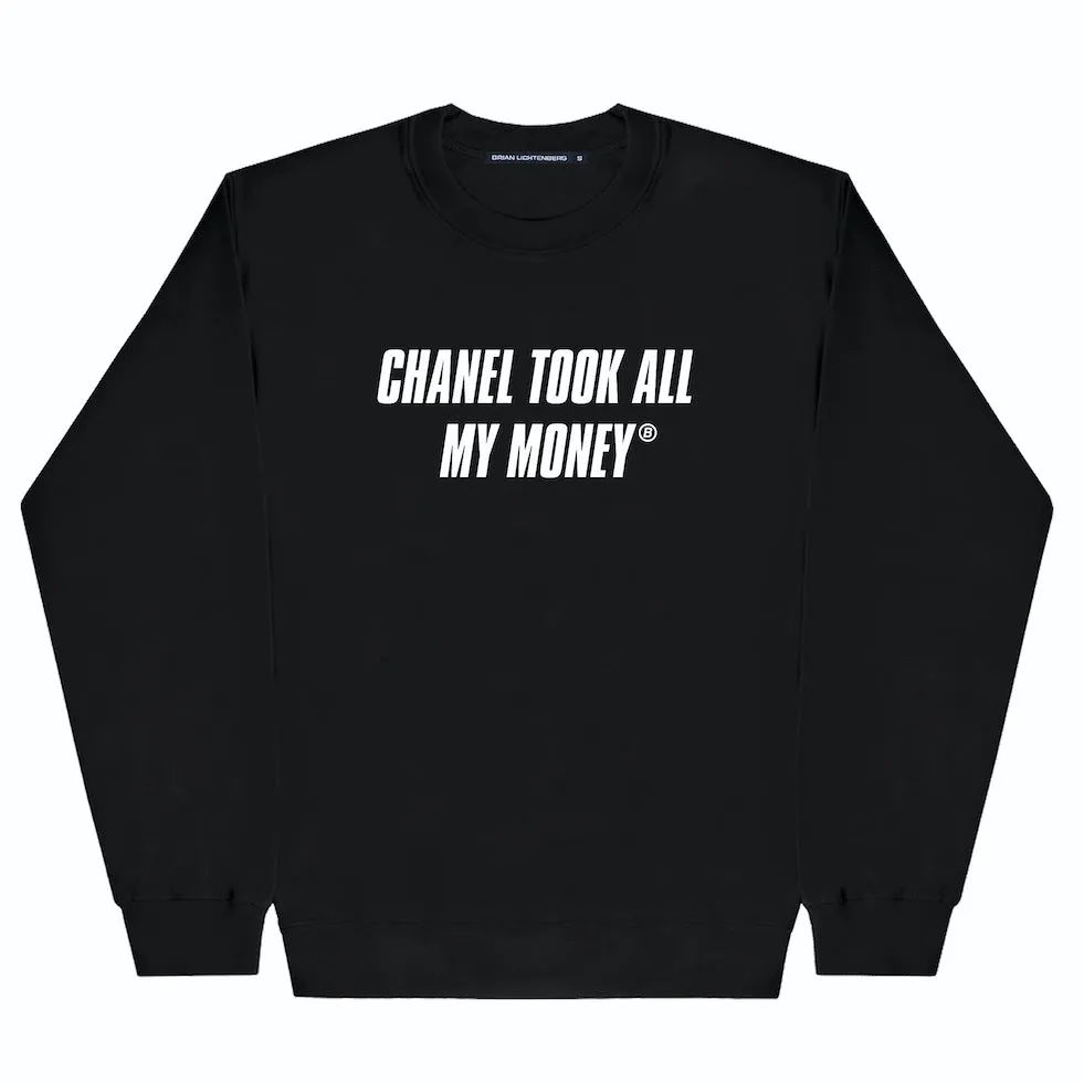 TOOK MY MONEY SWEATSHIRT