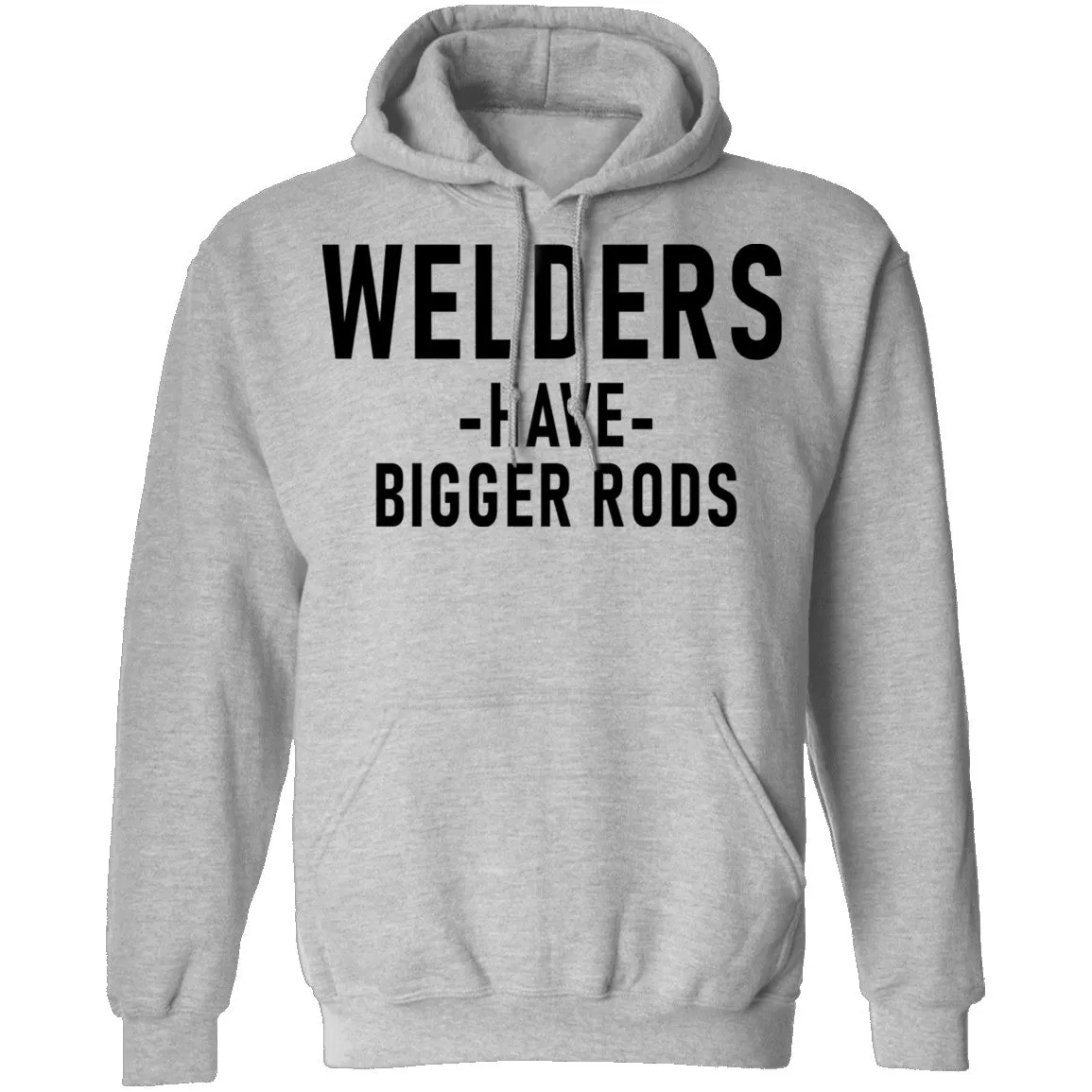 Welders Have Bigger Rods T-Shirt