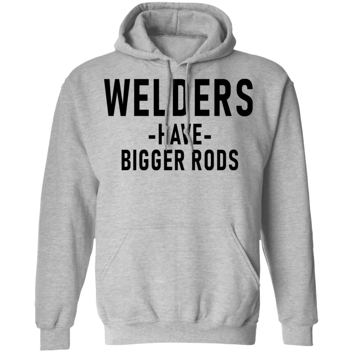 Welders Have Bigger Rods T-Shirt