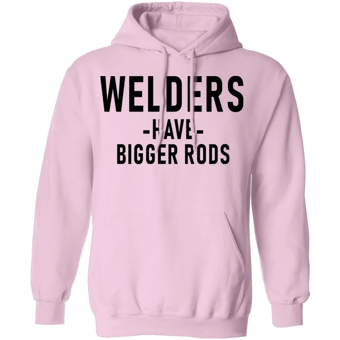 Welders Have Bigger Rods T-Shirt