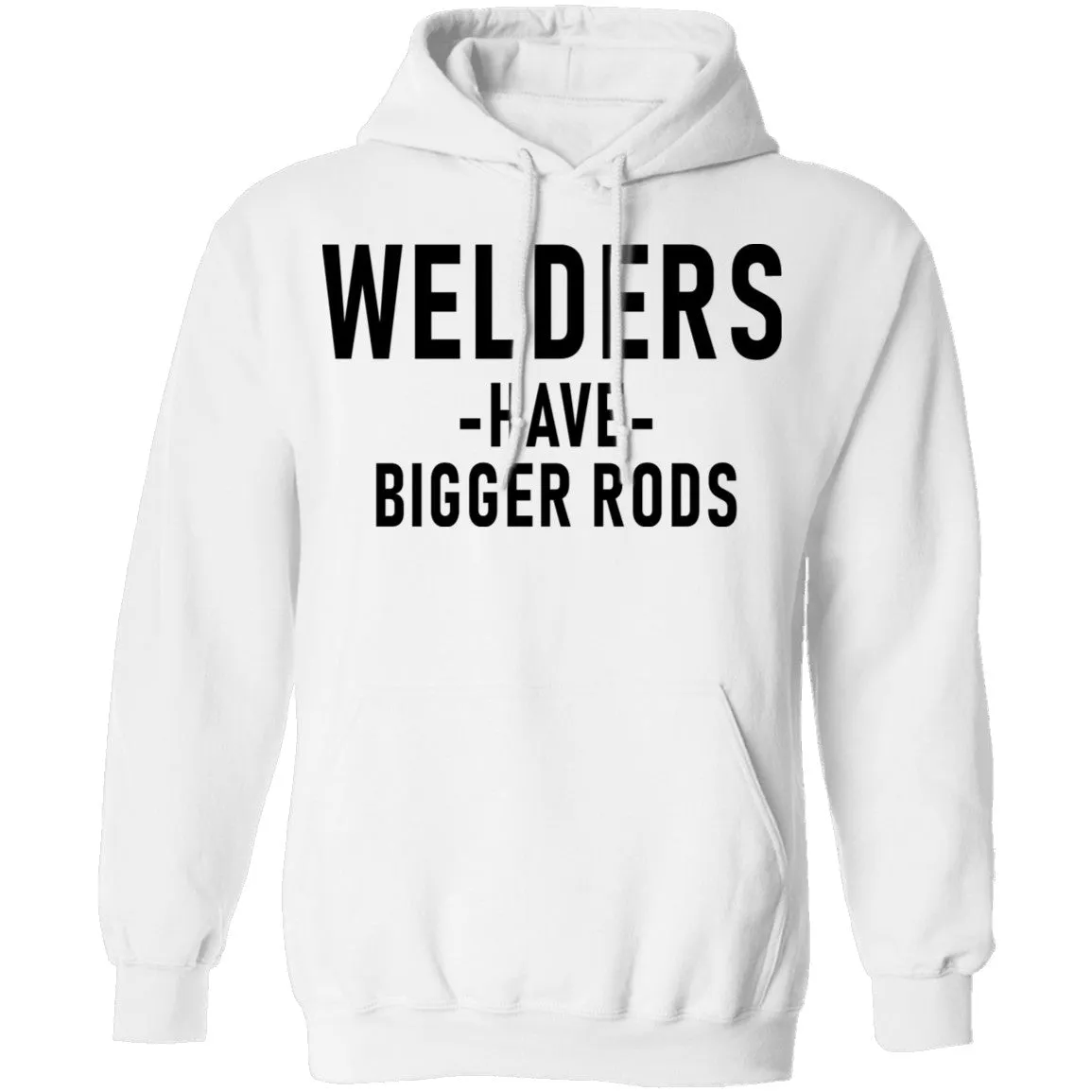 Welders Have Bigger Rods T-Shirt