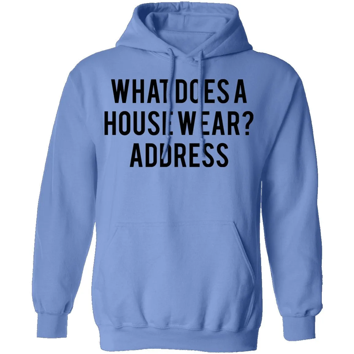 What Does a House Wear Joke T-Shirt
