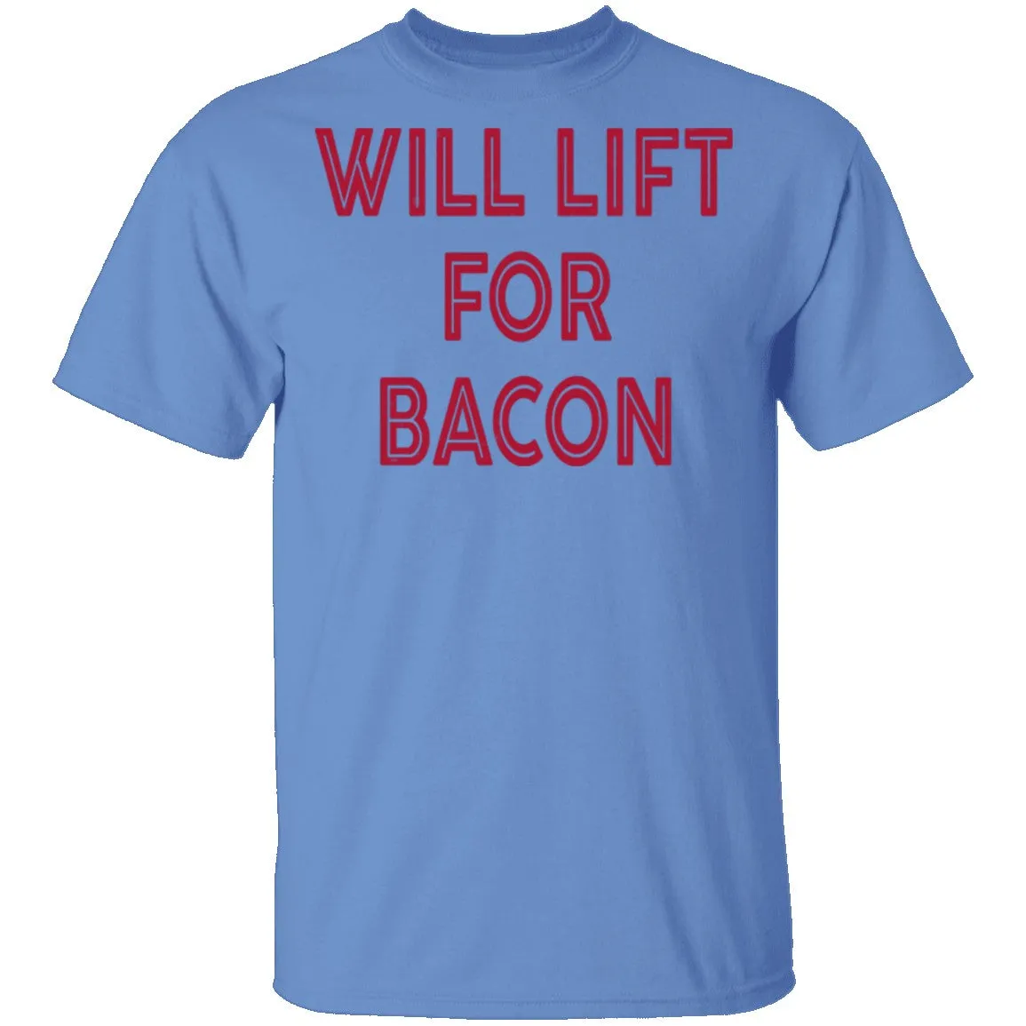 Will Lift for Bacon T-Shirt