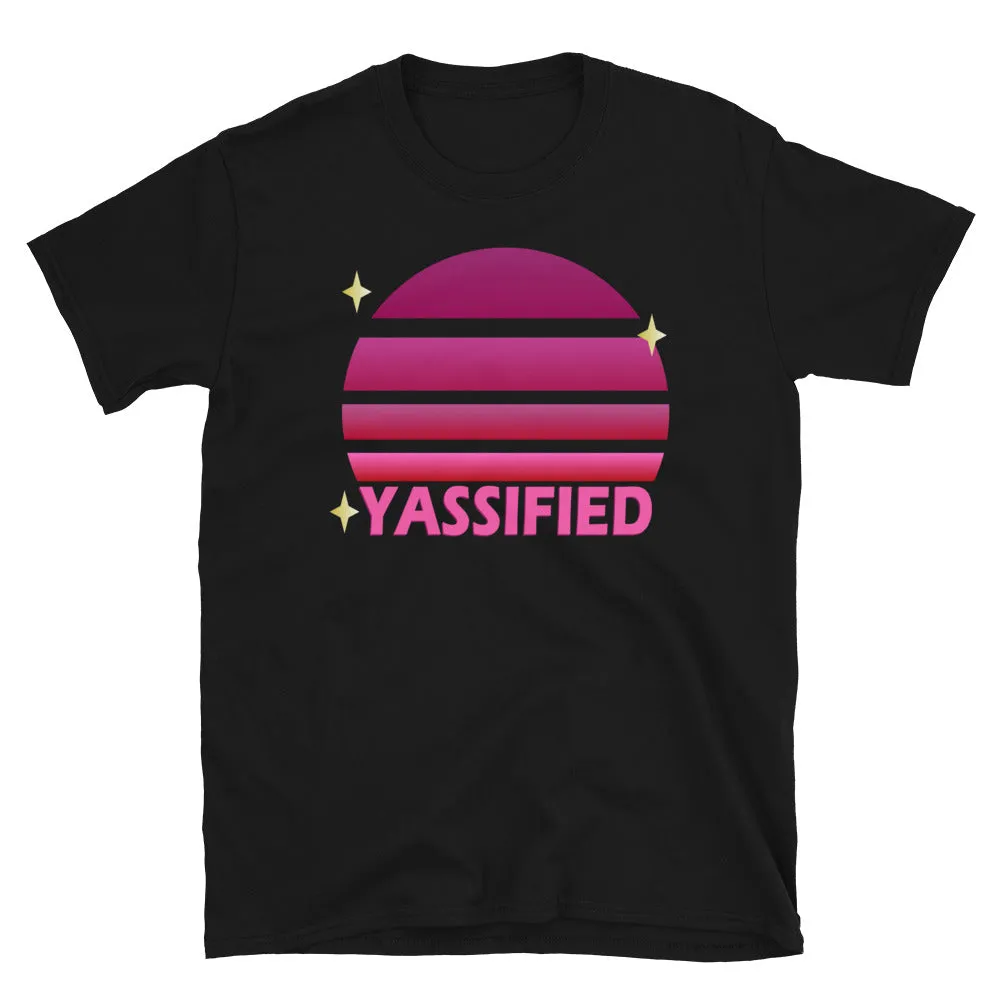 Yassified Funny Slogan Graphic T-Shirt