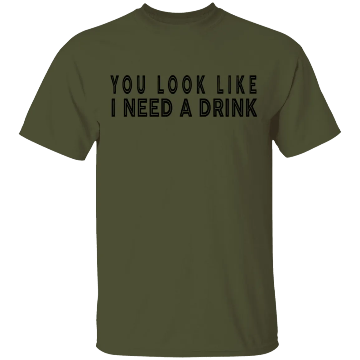 You Look Like I Need A Drink T-Shirt