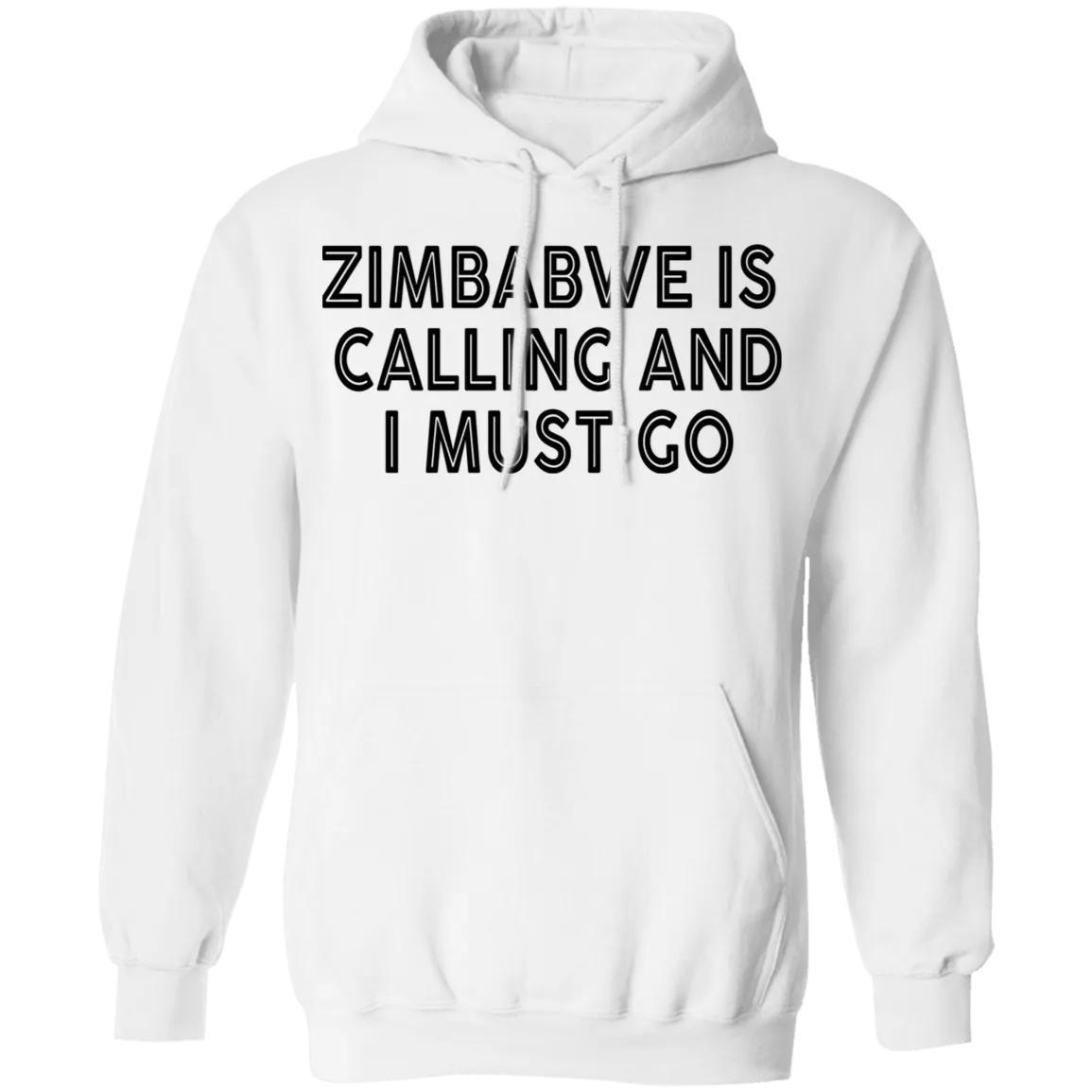 Zimbabwe Is Calling And I Must Go T-Shirt